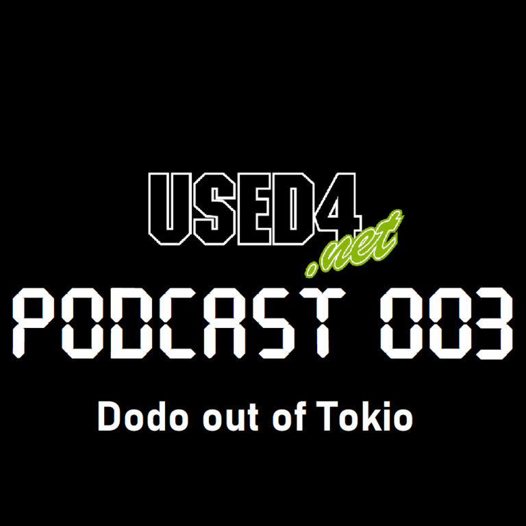 USED4-Podcast 003 – Dodo out of Tokio 🗾
